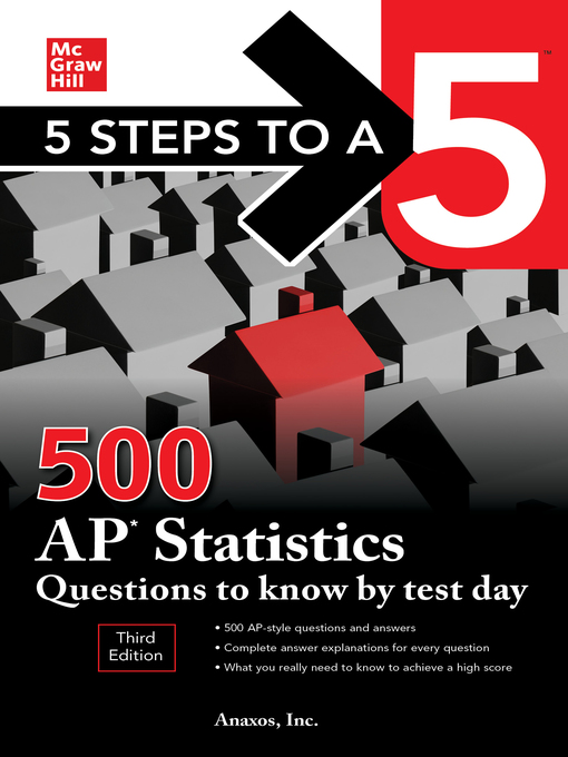 Title details for 5 Steps to a 5: 500 AP Statistics Questions to Know by Test Day by Anaxos Inc. - Available